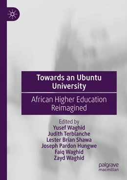 Abbildung von Waghid / Terblanche | Towards an Ubuntu University | 1. Auflage | 2024 | beck-shop.de
