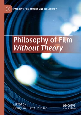 Abbildung von Fox / Harrison | Philosophy of Film Without Theory | 1. Auflage | 2024 | beck-shop.de