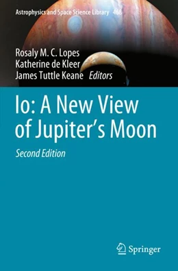 Abbildung von Lopes / de Kleer | Io: A New View of Jupiter’s Moon | 2. Auflage | 2024 | 468 | beck-shop.de