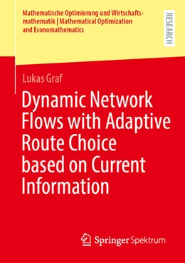 Abbildung von Graf | Dynamic Network Flows with Adaptive Route Choice based on Current Information | 1. Auflage | 2024 | beck-shop.de