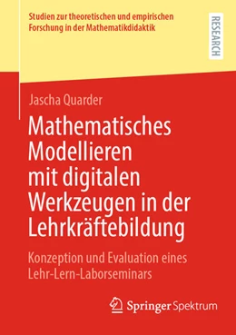 Abbildung von Quarder | Mathematisches Modellieren mit digitalen Werkzeugen in der Lehrkräftebildung | 1. Auflage | 2024 | beck-shop.de