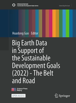 Abbildung von Guo | Big Earth Data in Support of the Sustainable Development Goals (2022)—The Belt and Road | 1. Auflage | 2024 | beck-shop.de