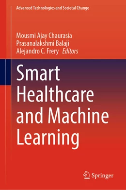 Abbildung von Chaurasia / Balaji | Smart Healthcare and Machine Learning | 1. Auflage | 2024 | beck-shop.de