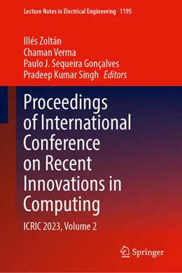 Abbildung von Illés / Verma | Proceedings of International Conference on Recent Innovations in Computing | 1. Auflage | 2024 | 1195 | beck-shop.de