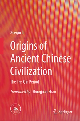 Abbildung von Li | Origins of Ancient Chinese Civilization | 1. Auflage | 2024 | beck-shop.de