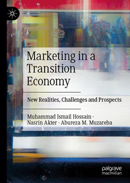 Abbildung von Hossain / Akter | Marketing in a Transition Economy | 1. Auflage | 2024 | beck-shop.de