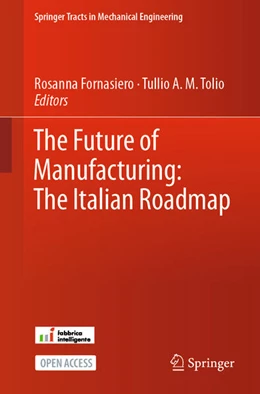 Abbildung von Fornasiero / Tolio | The Future of Manufacturing: The Italian Roadmap | 1. Auflage | 2024 | beck-shop.de