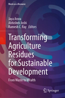Abbildung von Arora / Joshi | Transforming Agriculture Residues for Sustainable Development | 1. Auflage | 2024 | beck-shop.de