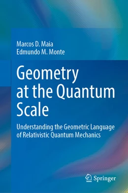 Abbildung von Maia / Monte | Geometry at the Quantum Scale | 1. Auflage | 2024 | beck-shop.de