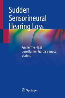 Abbildung von Plaza / García Berrocal | Sudden Sensorineural Hearing Loss | 1. Auflage | 2024 | beck-shop.de