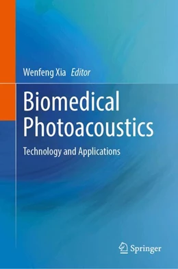 Abbildung von Xia | Biomedical Photoacoustics | 1. Auflage | 2024 | beck-shop.de