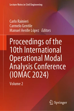 Abbildung von Rainieri / Gentile | Proceedings of the 10th International Operational Modal Analysis Conference (IOMAC 2024) | 1. Auflage | 2024 | 515 | beck-shop.de