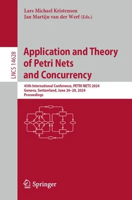 Abbildung von Kristensen / van der Werf | Application and Theory of Petri Nets and Concurrency | 1. Auflage | 2024 | 14628 | beck-shop.de