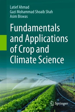 Abbildung von Ahmad / Shah | Fundamentals and Applications of Crop and Climate Science | 1. Auflage | 2024 | beck-shop.de