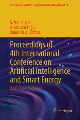 Abbildung von Manoharan / Tugui | Proceedings of 4th International Conference on Artificial Intelligence and Smart Energy | 1. Auflage | 2024 | 3 | beck-shop.de