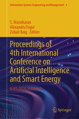 Abbildung von Manoharan / Tugui | Proceedings of 4th International Conference on Artificial Intelligence and Smart Energy | 1. Auflage | 2024 | 4 | beck-shop.de
