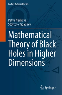 Abbildung von Nedkova / Yazadjiev | Mathematical Theory of Black Holes in Higher Dimensions | 1. Auflage | 2024 | 1031 | beck-shop.de