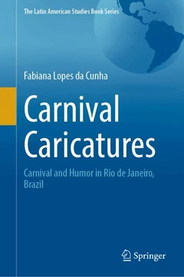 Abbildung von Lopes da Cunha | Carnival Caricatures | 1. Auflage | 2024 | beck-shop.de