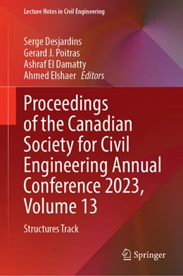 Abbildung von Desjardins / Poitras | Proceedings of the Canadian Society for Civil Engineering Annual Conference 2023, Volume 13 | 1. Auflage | 2024 | 507 | beck-shop.de