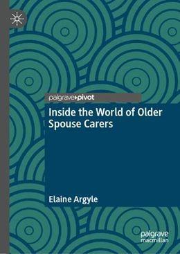 Abbildung von Argyle | Inside the World of Older Spouse Carers | 1. Auflage | 2024 | beck-shop.de