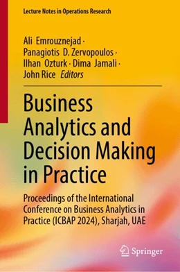 Abbildung von Emrouznejad / D. Zervopoulos | Business Analytics and Decision Making in Practice | 1. Auflage | 2024 | beck-shop.de