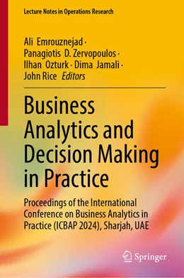 Abbildung von Emrouznejad / Zervopoulos | Business Analytics and Decision Making in Practice | 1. Auflage | 2024 | beck-shop.de
