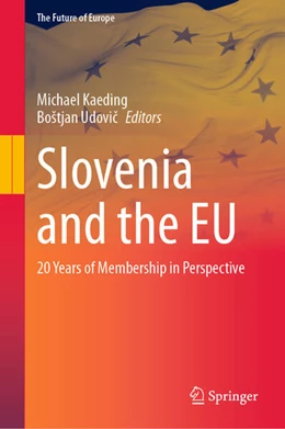 Abbildung von Kaeding / Udovic | Slovenia and the EU | 1. Auflage | 2024 | beck-shop.de