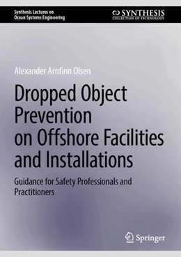 Abbildung von Olsen | Dropped Object Prevention on Offshore Facilities and Installations | 1. Auflage | 2024 | beck-shop.de