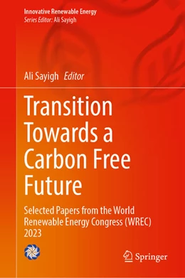 Abbildung von Sayigh | Transition Towards a Carbon Free Future | 1. Auflage | 2024 | beck-shop.de