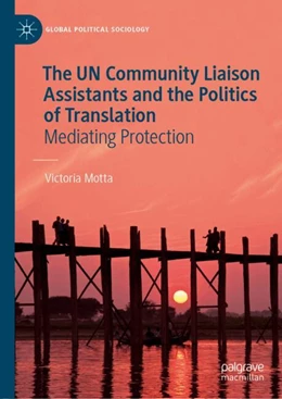 Abbildung von Motta | The UN Community Liaison Assistants and the Politics of Translation | 1. Auflage | 2024 | beck-shop.de