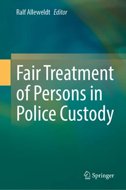 Abbildung von Alleweldt | Fair Treatment of Persons in Police Custody | 1. Auflage | 2024 | beck-shop.de