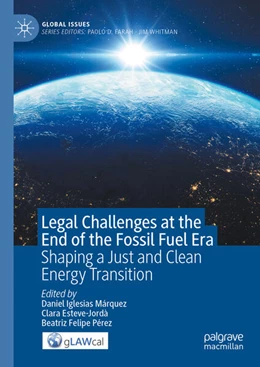 Abbildung von Iglesias Márquez / Esteve Jordà | Legal Challenges at the End of the Fossil Fuel Era | 1. Auflage | 2024 | beck-shop.de