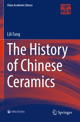 Abbildung von Fang | The History of Chinese Ceramics | 1. Auflage | 2024 | beck-shop.de