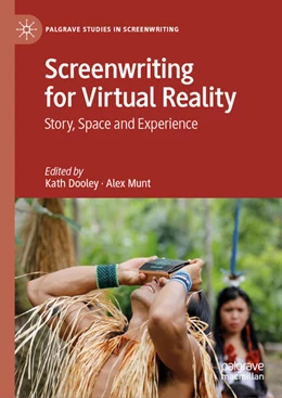 Abbildung von Dooley / Munt | Screenwriting for Virtual Reality | 1. Auflage | 2024 | beck-shop.de
