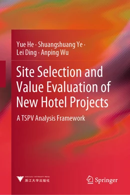 Abbildung von He / Ye | Site Selection and Value Evaluation of New Hotel Projects | 1. Auflage | 2024 | beck-shop.de