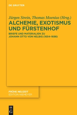Abbildung von Strein / Moenius | Alchemie, Exotismus und Fürstenhof | 1. Auflage | 2024 | beck-shop.de