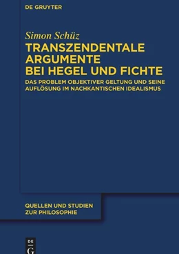 Abbildung von Schüz | Transzendentale Argumente bei Hegel und Fichte | 1. Auflage | 2024 | beck-shop.de