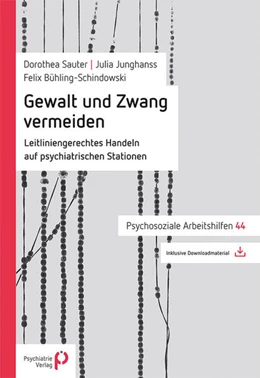 Abbildung von Sauter / Junghanss | Gewalt und Zwang vermeiden | 1. Auflage | 2024 | beck-shop.de