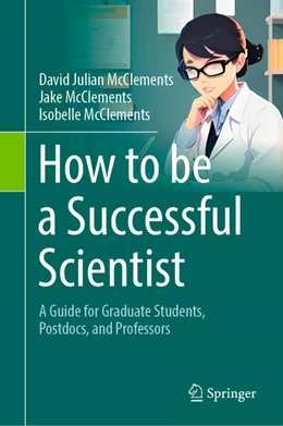 Abbildung von Mcclements / McClements | How to be a Successful Scientist | 1. Auflage | 2024 | beck-shop.de
