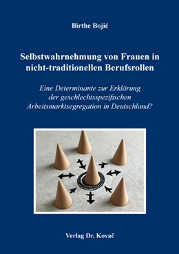 Abbildung von Bojic | Selbstwahrnehmung von Frauen in nicht-traditionellen Berufsrollen | 1. Auflage | 2024 | 44 | beck-shop.de
