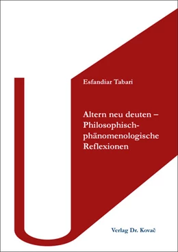 Abbildung von Tabari | Altern neu deuten – Philosophisch-phänomenologische Reflexionen | 1. Auflage | 2024 | 196 | beck-shop.de