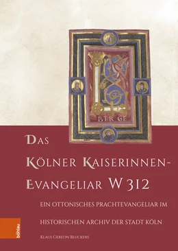 Abbildung von Beuckers | Das Kölner Kaiserinnen-Evangeliar W 312 | 1. Auflage | 2024 | beck-shop.de