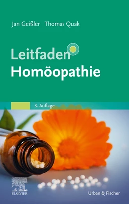 Abbildung von Geißler / Quak | Leitfaden Homöopathie | 3. Auflage | 2024 | beck-shop.de