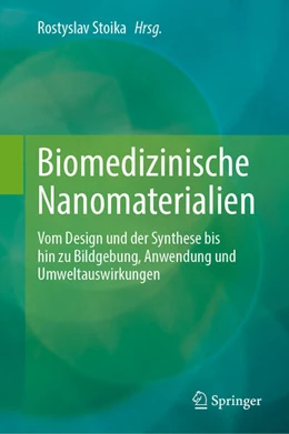 Abbildung von Stoika | Biomedizinische Nanomaterialien | 1. Auflage | 2024 | beck-shop.de