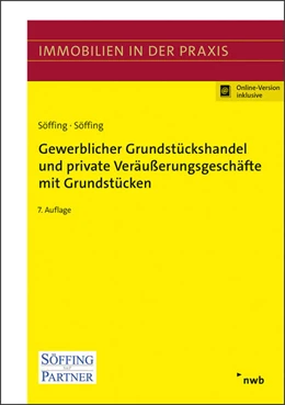 Abbildung von Söffing | Gewerblicher Grundstückshandel und private Veräußerungsgeschäfte mit Grundstücken | 7. Auflage | 2024 | beck-shop.de