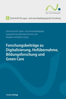 Abbildung von Kirner / Stürmer | Zeitschrift für agrar- und umweltpädagogische Forschung 6 | 1. Auflage | 2024 | 6 | beck-shop.de