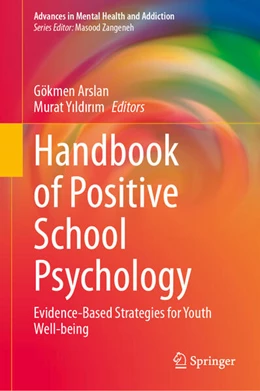 Abbildung von Arslan / Yildirim | Handbook of Positive School Psychology | 1. Auflage | 2024 | beck-shop.de