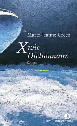 Abbildung von Urech | X wie Dictionnaire | 1. Auflage | 2024 | beck-shop.de