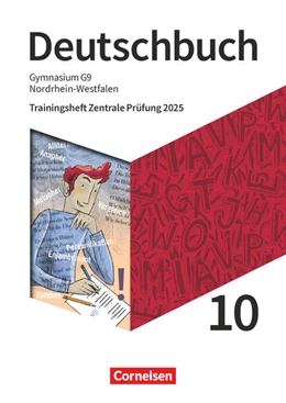 Abbildung von Pick / Chatzistamatiou | Deutschbuch Gymnasium 10. Schuljahr. Nordrhein-Westfalen - Trainingsheft Zentrale Prüfung 2025 - Arbeitsheft mit Lösungen | 1. Auflage | 2025 | beck-shop.de