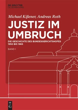 Abbildung von Kißener / Roth | Justiz im Umbruch | 1. Auflage | 2024 | beck-shop.de